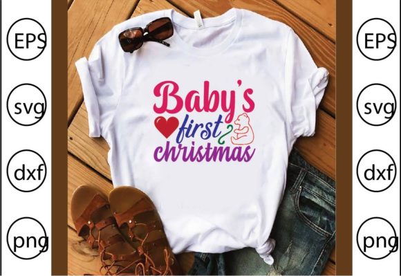 Baby s First Christmas Graphics for T-Shirt Designs