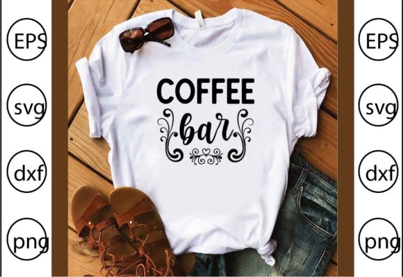 Coffee Bar Graphics for T-Shirt Designs & Craft Projects