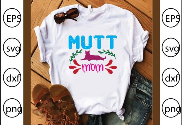 Mutt Mom Graphics for T-Shirt Designs: A Brand Designer’s Honest Review