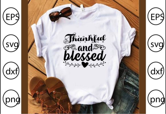 Thankful and Blessed Graphics: A Brand Designer’s Take on T-Shirt Designs for Local Business Use